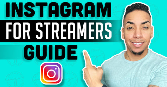Instagram for streamers guide