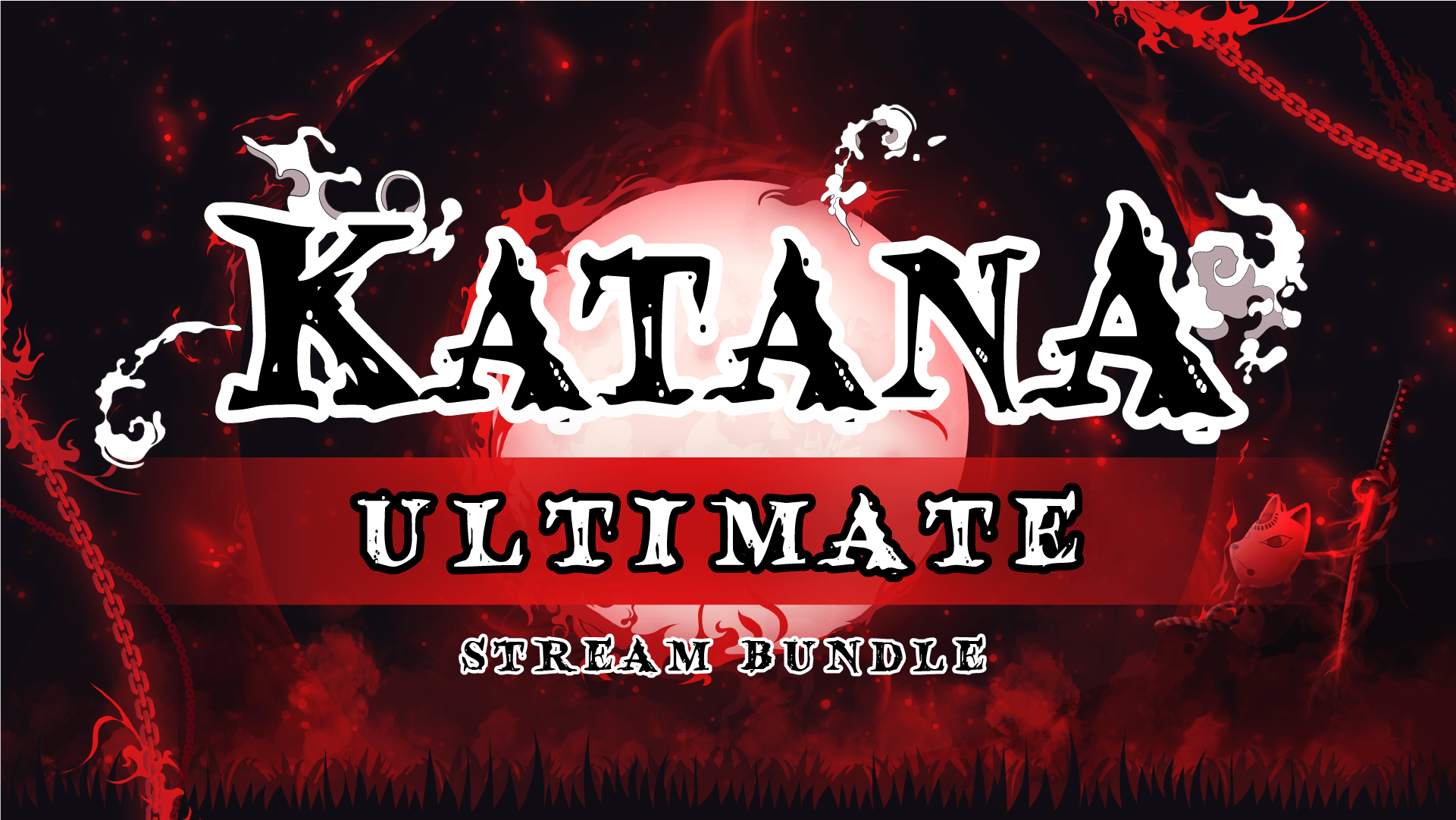 The Ultimate Stream Bundle - Katana | Stream Designz