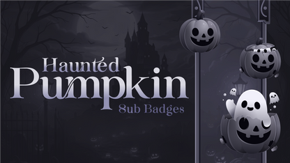 6 pack sub badges thumbnail Haunted Pumpkin stream designz