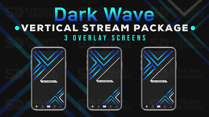 vertical stream overlay package 3 overlay screens dark wave stream designz
