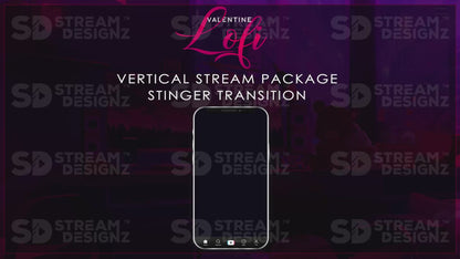 vertical stream overlay package stinger transition valentine lofi stream designz