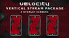 vertical stream overlay package 3 overlay screens velocity stream designz