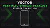 vertical stream overlay package stinger transition vector stream designz